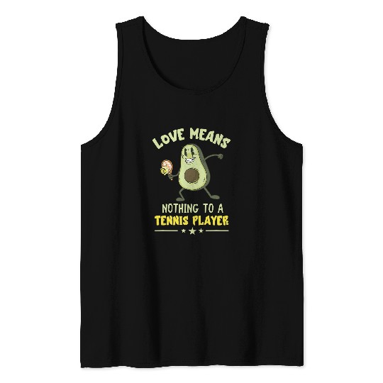 Sport Tennis Player Avocado Love Means Nothing Racket Sport Tank Tops