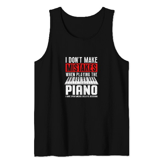 Funny Piano Music Design For Keyboard Player When Playing The Piano Tank Tops