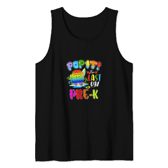 Pop it Last Day Prek Teacher Student Summer Fidget Toy Tank Tops