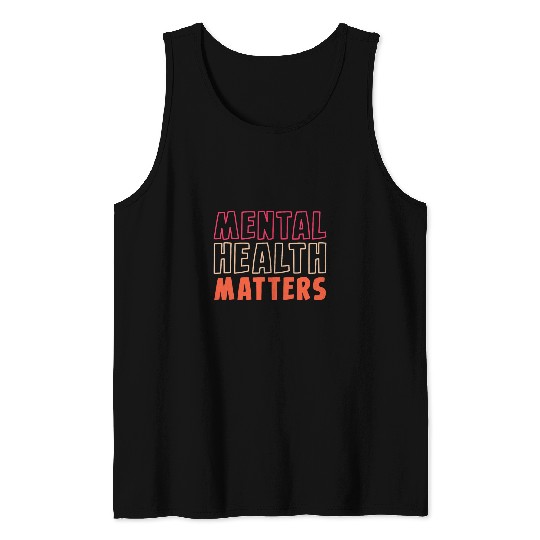 Mental Health Matters Psych nurses Tank Tops