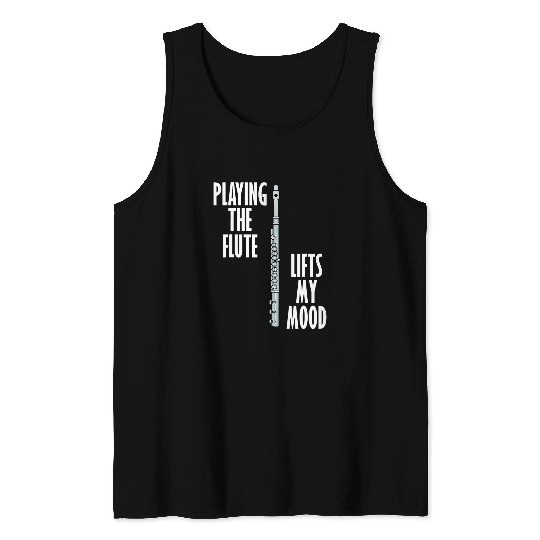 Funny Flute Flute Lifts Mood Ironic Flutist Musician Orchestra Flute Tank Tops