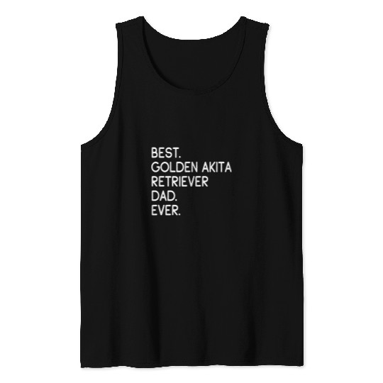 Akita Pet Goldie Mens bests Golden Akita Retriever Dad Ever Golden Retriever Dog Tank Tops