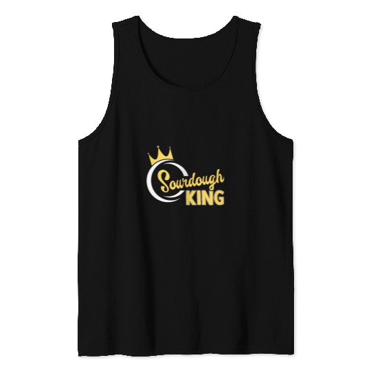 Sourdough Baker Bread Baking Funny Bakery Sourdough King Tank Tops