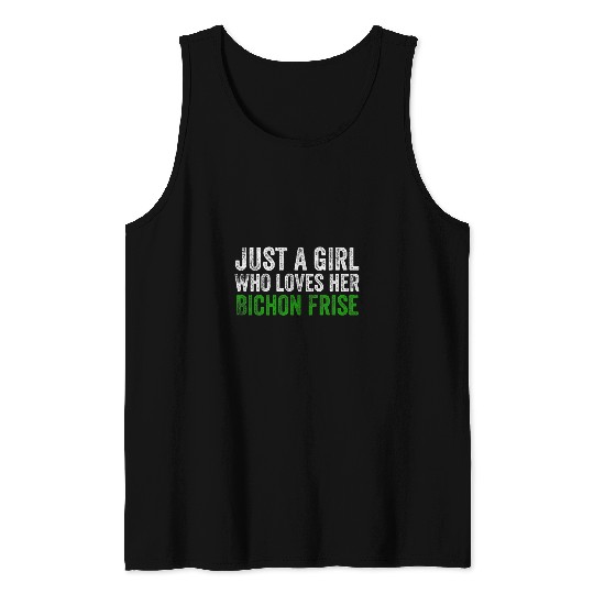 Bichon Pet Frise Just A Girl Who Loves Her Bichon Frise Tank Tops