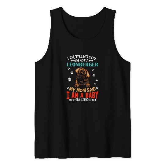 Leonberger Pet I Am Telling You Im Not A Leonberger Dog Mom Puppy Lovers Tank Tops
