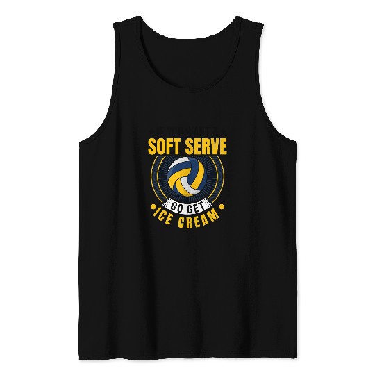 Sport Volleyball LIBERO If you wanted soft serve ice cream volleyball Tank Tops