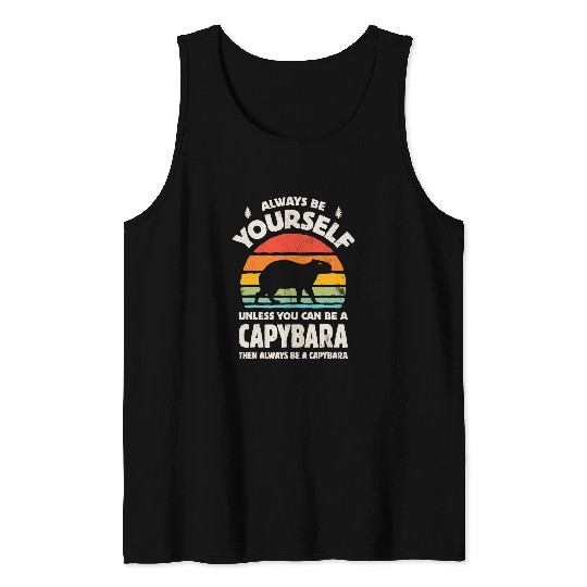 capybaras Mammal Always Be Yourself Retro 60s 70s Men Women Tank Tops