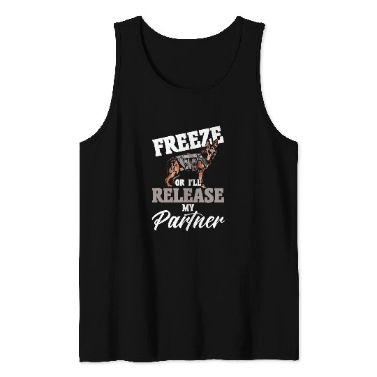 German Shepherd Pet Freeze Or Ill Release My Partner K9 German Shepherd Police Tank Tops