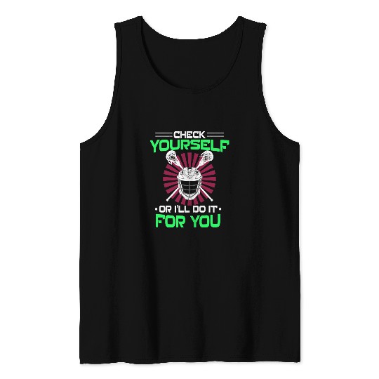 Sport Lacrosse Gift Check yourself Lacrosse Lax Helmet gift new Tank Tops