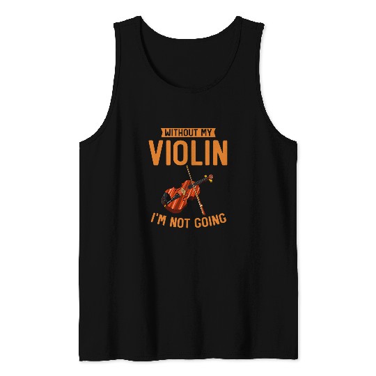 Funny Violin Player Violinist Orchestra Musician Funny Violin 1 Tank Tops
