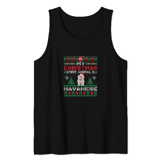 Havanese Pet My Christmas Spirit Animal Is Havanese Dog Ugly Sweater Tank Tops