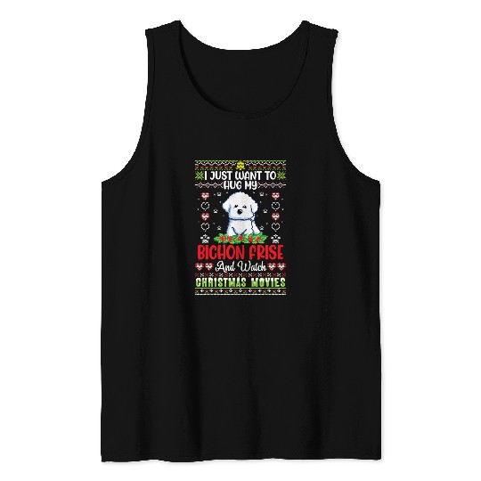 Bichon Pet Frise I Just Want To Hug My Bichon Frise Watch Christmas Movies Tank Tops