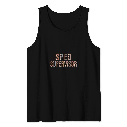 Leopard SPED Supervisor Supplies Funny Back to School Tank Tops