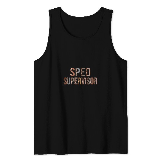 Leopard SPED Supervisor Supplies Funny Back to School Tank Tops
