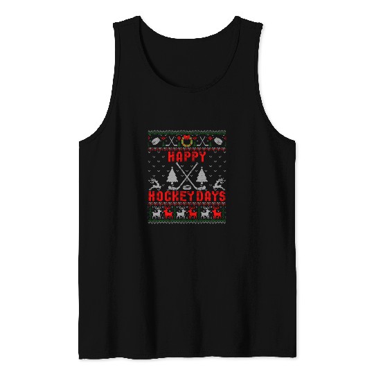 Sport Hockey Happy Hockey Days Funny Sport Christmas Ugly xmass Holidays Tank Tops