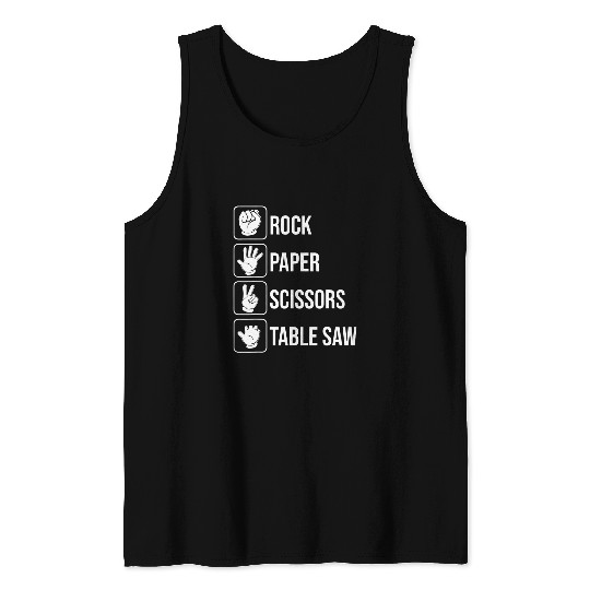 Rock Paper Scissors Table Saw Carpenter Woodworking Tank Tops