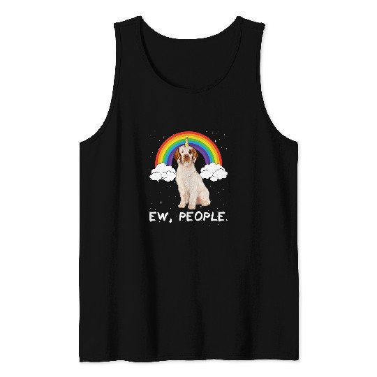 Clumber Spaniel Pet Rainbow Clumber Spaniel Ew People Unicorn Tank Tops