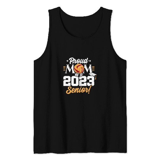 Sport Volleyball Senior Year Volleyball Mom Class Of Senior Vol 1 Tank Tops