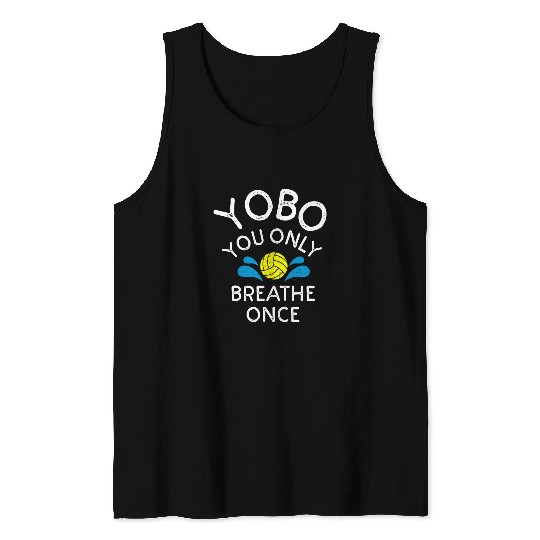 Sport Waterpolo H2O Polo YOBO You Only Breath Once Tank Tops