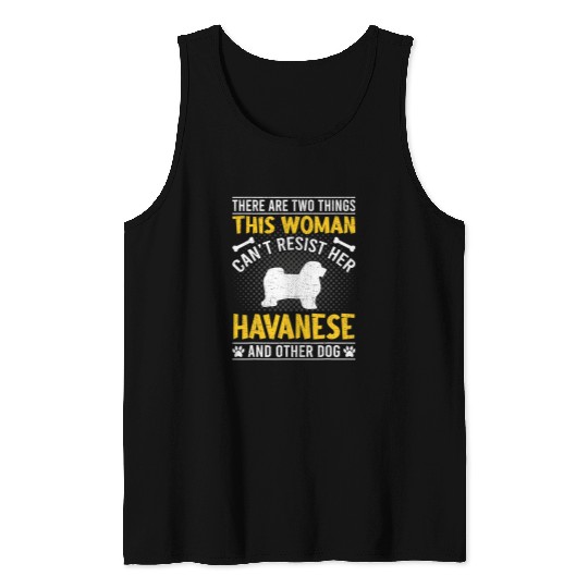 Havanese Pet Woman Cant Resist Her Havanese Tank Tops