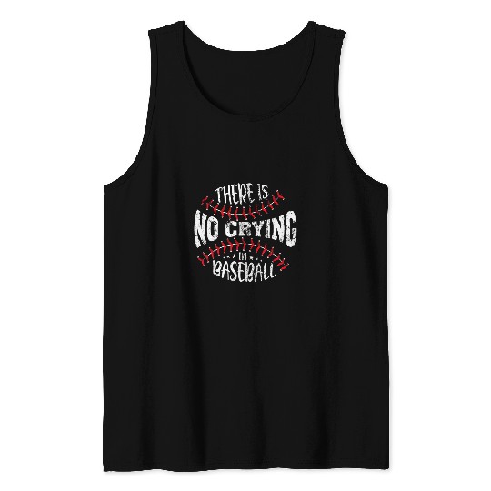 Sport Baseball There Is No Crying In Baseball vintages Retro Tank Tops