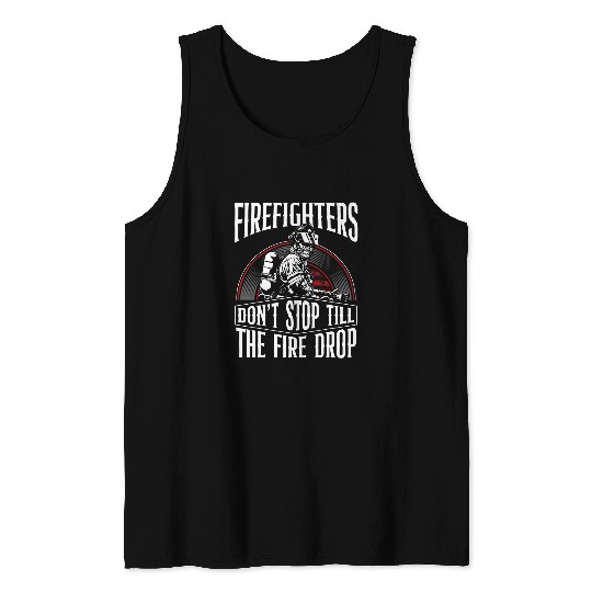 Firefighter Gear Equipment Fires Hose Volunteer Fireman Gifts Tank Tops