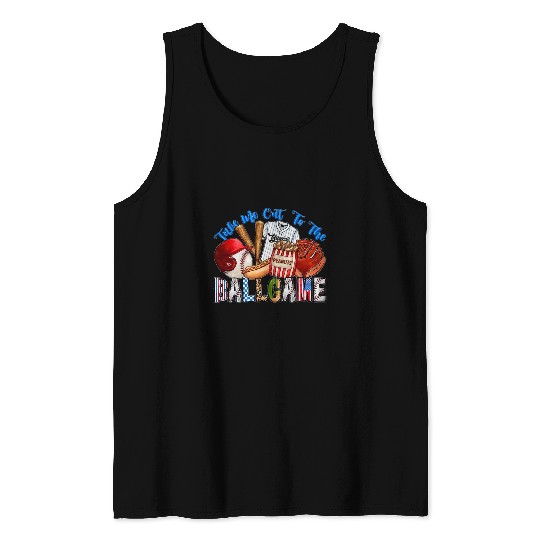 Sport Baseball Take Me Out To The Ball Game Baseball Player Fans Lover Tank Tops