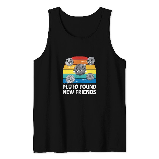 Pluto Found New Friends Pluto Lover Astronomer 2 Tank Tops