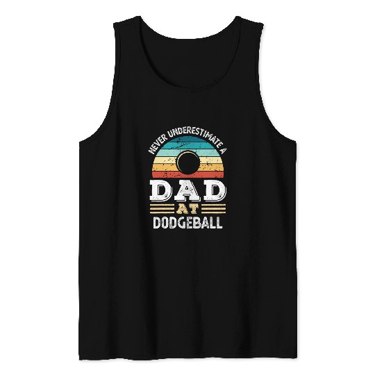 Sport Dodgeball Mens Funny Dad at Dodgeball Fathers Day Mens Tank Tops