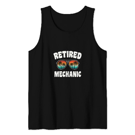 Retired Mechanic Funny Retirement Congratulations Tank Tops