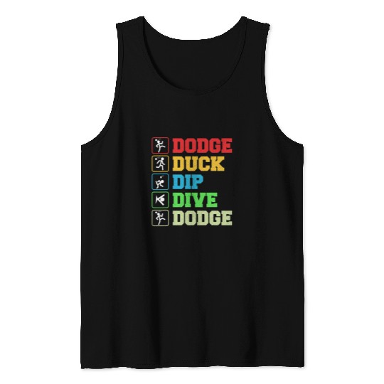 Sport Dodgeball Dip Dive I Ball Games I Funny Dodgeball Tank Tops