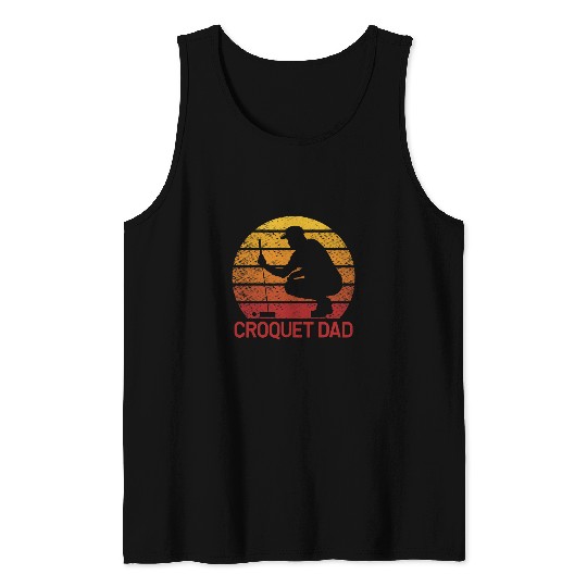 Sport Croquet Dad Funny Saying Tank Tops