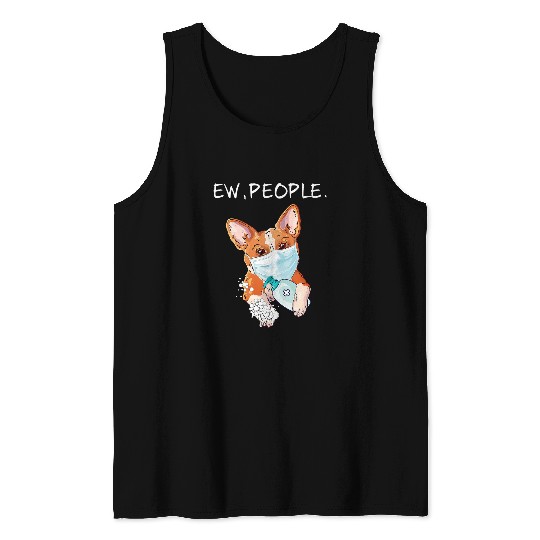 Corgi Pet Funny Welsh Corgi Ew People Dog Lover Gift 328 Tank Tops