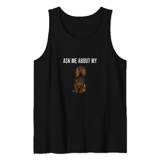 Boykin Spaniel Pet Funny Ask Me About My Boykin Spaniel Tank Tops