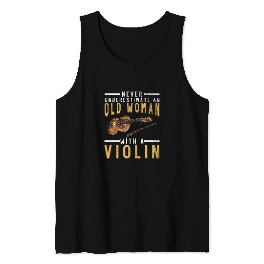 Funny Violin Retired Old Women Violinist Funny Musician Orchestra Violin Tank Tops