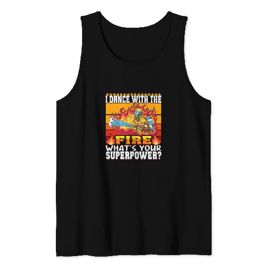 Firefighter Volunteer Fireman Dance with Fires 2Firefighter Tank Tops
