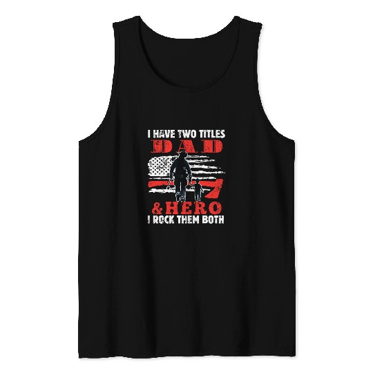 Discover Proud Dad And Hero And I Rock Them Both Father Days Gifts Tank Tops
