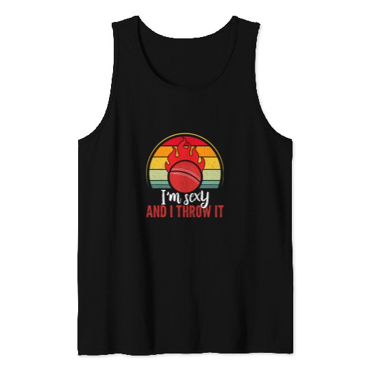 Sport Dodgeball Im Sexy And I Throw It Funny Retro Dodgeball Player Coachs 1 Tank Tops