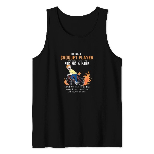 Sport Croquet Motocross Biker Croquet Player Like Riding Bike Cyclist Funny Tank Tops