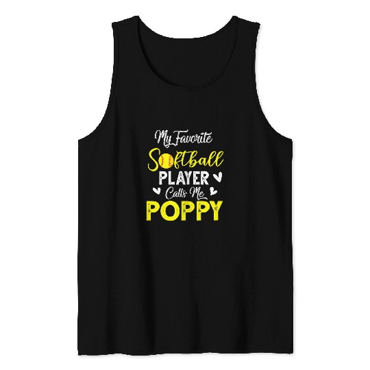 Sport Softball My Favorite Softball Player Calls Me Poppy Tank Tops