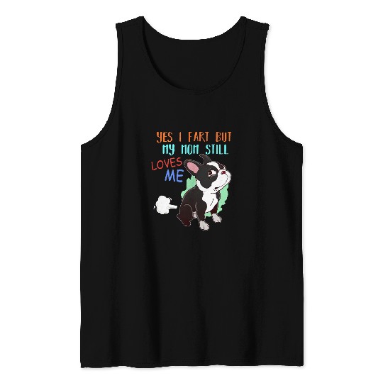 Boston Terrier Pet Funny Boston Terrier Who Farted 8 Tank Tops