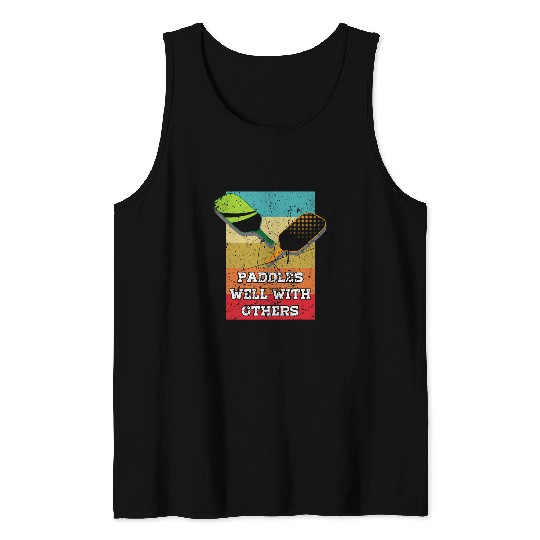 Sport Pickleball Paddle well with others Vintage Pickleballs Pickle Ball Tank Tops