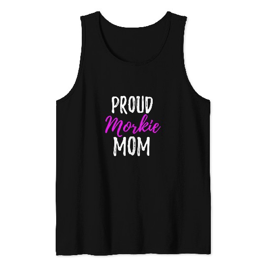 Maltese Pet Proud Morkie Mom Funny Maltese Yorkie Dog Mom Tank Tops