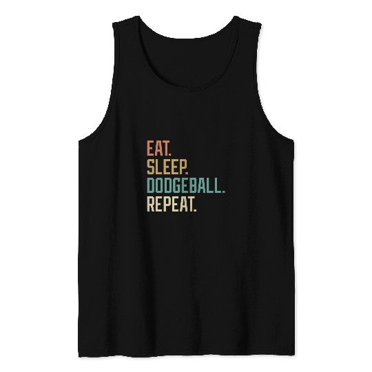 Sport Dodgeball Retro Design Eat Sleep Dodgeball Repeat Vintage Tank Tops