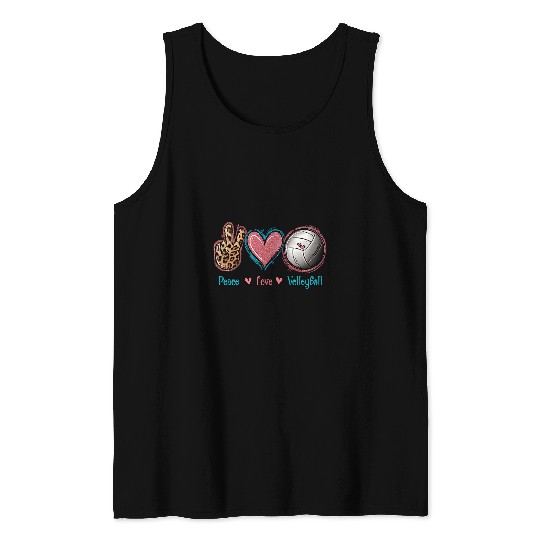 Sport Volleyball Peace Love Volleyball Fan Volleyball Tee Volleyball Coach Tank Tops