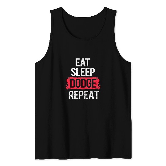 Sport Dodgeball Eat Sleep dodges Repeat Funny Dodgeball Tank Tops