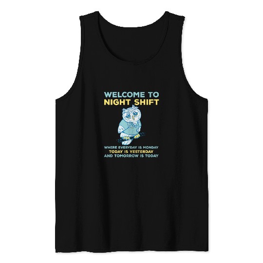 Funny Night Shift Quote Owl Graveyard Shift Tank Tops