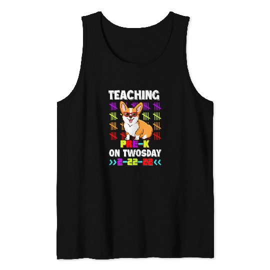 Corgi Pet Welsh Corgi Teaching Corgi Pre k On Twosday 2 22 22 22nd February Tank Tops
