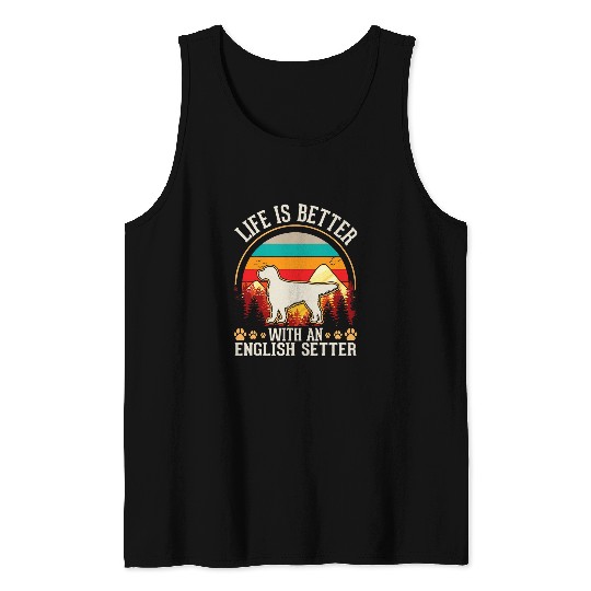 English Setter Pet Life is better with an English Setter 24 Tank Tops