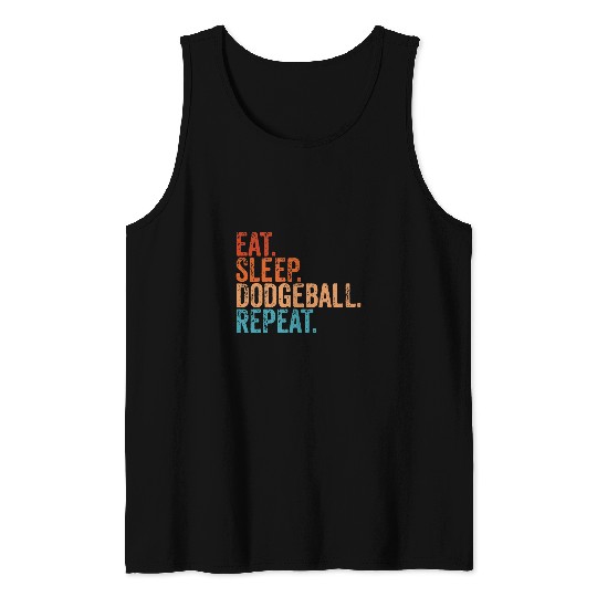 Sport Dodgeball Eat Sleep Dodgeball Repeat Funny Vintage Tank Tops